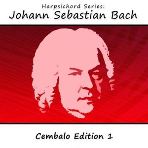 Harpsichord Series: Johann Sebastian Bach (Cembalo Edition 1)