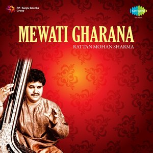 Rattan Mohan Sharma - Mewati Gharana