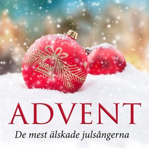 Advent - De mest älskade julsångerna