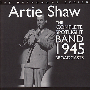 The Complete Spotlight Band 1945 Broadcasts cover