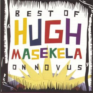 The Best Of Hugh Masekela On Novus