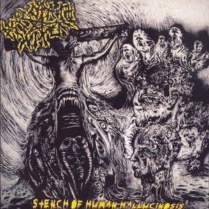 Stench of Human Hallucinosis