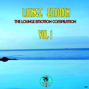 The Lounge Emotion Compilation, Vol.1