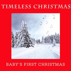 Timeless Christmas: Baby's First Christmas