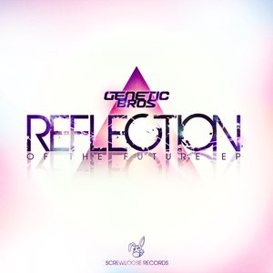 Reflection of the Future EP