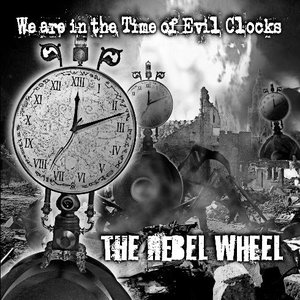 We Are in the Time of Evil Clocks