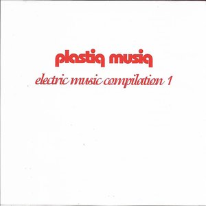 Image pour 'Plastiq Musiq: Electric Music Compilation, Volume 1'