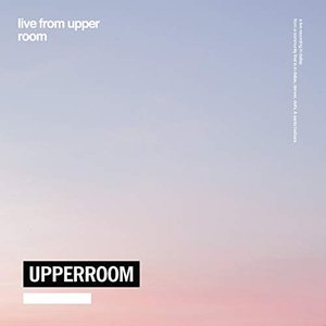 Live from Upper Room
