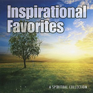 Inspirational Favorites - A Spiritual Collection