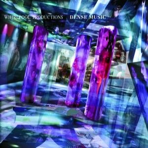 Whirlpool Productions - Dense Music - Zortam Music