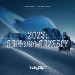 2023:BBMeme ODYSSEY - Single