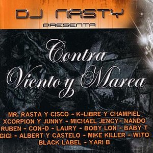 DJ Nasty Presenta - Contra Viento Y Marea