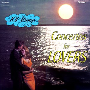 101 Strings - Concertos For Lovers - Zortam Music