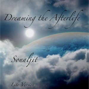 Dreaming the Afterlife (Lite Version)