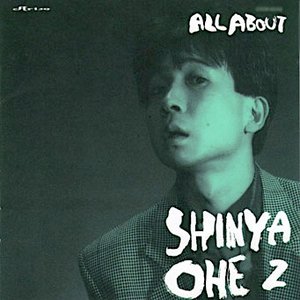 All About Shinya Ohe Vol.2