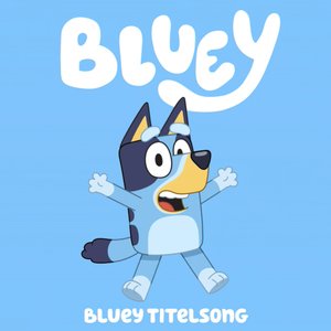 Bluey Titelsong (German Version)