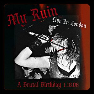 Live In London: A Brutal Birthday 1​.​18​.​06