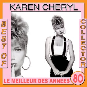 Best of Karen Cheryl Collector (Le meilleur des années 80)