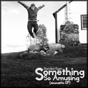 Something So Amusing - EP