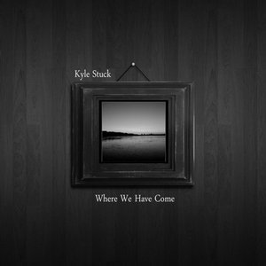 Where We Have Come