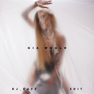 Gia Would (Dj_dave Remix) - Single