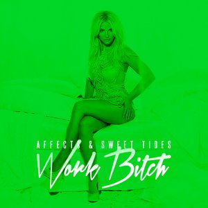 Work Bitch