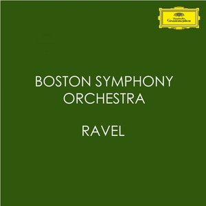 Boston Symphony Orchestra - Ravel