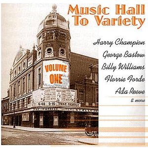 Music Hall To Variety Vol 1: Matinee