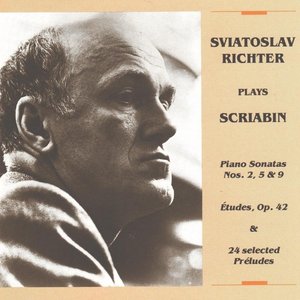 Sviatoslav Richter Plays Scriabin