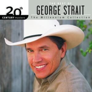 20th Century Masters: The Millennium Collection: Best Of George Strait