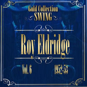Swing Gold Collection (Roy Eldridge Vol.6 1952-53)