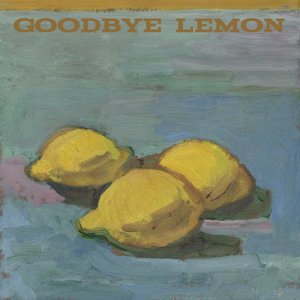 Goodbye Lemon