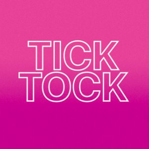 Tick Tock
