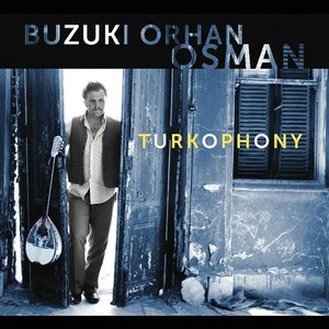 Turkophony (feat. Dave Weckl, Horacio Hernandez, Mor Karbasi)