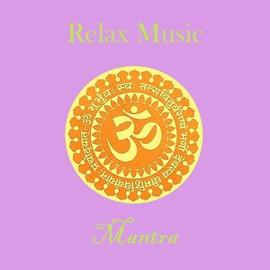 Relax Music - Mantra