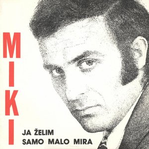 Ja Želim Samo Malo Mira