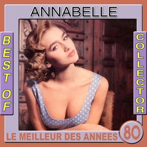 Best of Annabelle Collector (Le meilleur des années 80)