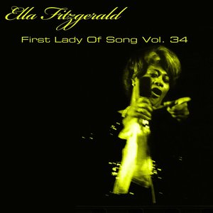 Ella Fitzgerald First Lady Of Song, Vol. 34