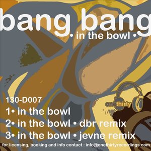 In The Bowl