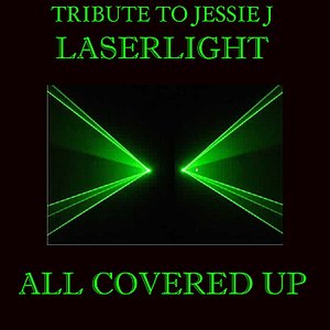 Tribute To Jessie J Laserlight