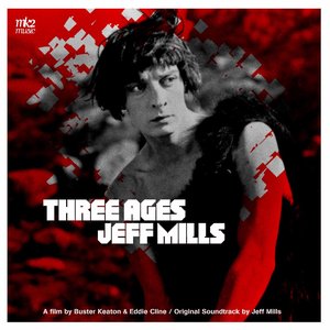 Three Ages (Soundtrack from the Motion Picture)
