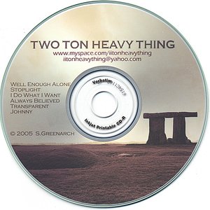 II Ton Heavy Thing