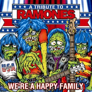 Image for 'We're A Happy Family: A Tribute To The Ramones'