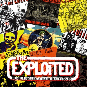The Exploited - Punk Singles & Rarities 1980 - 83 - Zortam Music