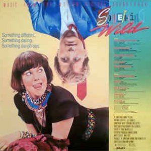 Something Wild - Music From The Motion Picture Soundtrack