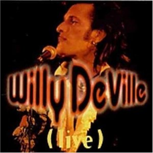 Willy Deville Live