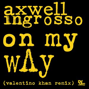 On My Way (Valentino Khan Remix)