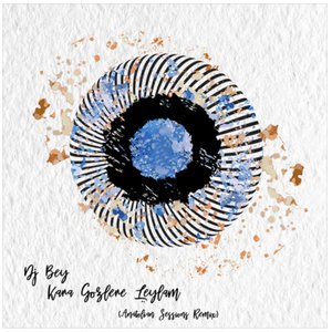Kara Gözlere Leylam (Anatolian Sessions Remix)