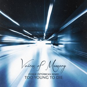 Too Young to Die (Doruk Öztürkcan Remix)