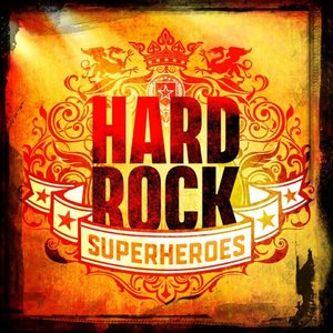 Hard Rock Superheroes